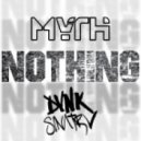 Myth x Dvnk Sinatrv - Nothing (Original mix)