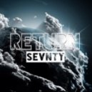 Sevnty - Return (Original mix)
