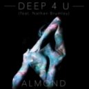 Almond feat. Nathan Brumley - Deep 4 U
