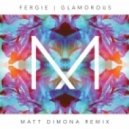 Fergie - Glamorous (Matt DiMona Remix)