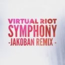 Virtual Riot - Symphony (Jakoban Remix)