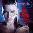 DJ PREZzPLAY - Big Bang Drop (Original Mix)