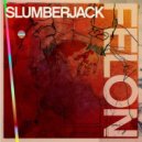 Slumberjack - Felon (NemØ Edit)