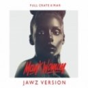 Full Crate x Mar - Man x Woman (Jawz Version)