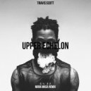 Travi$ Scott - Upper Echelon