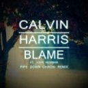 Calvin Harris Ft. John Newman - Blame