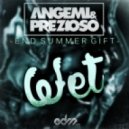 Angemi & Prezioso - Wet