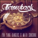 Yin Yang Bangers & Math Sunshi - Throwback (Original Mix)