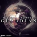 Matierro & Skouners - Guardian (Original Mix)