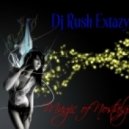 Dj Rush Extazy - Magic of Nostalgia ()