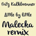 Frit Kalkbrenner - Lillte by little