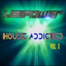Leepow3r - House Addicted: Vol. 3 ()