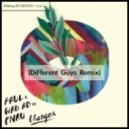 Faul & Wad Ad vs. Pnau - Changes (Different Guys Remix)