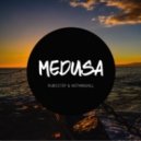 Rubsstep x Nothinghill - Medusa