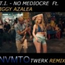 T.I. feat. Iggy Azalea - No Mediocre (NVMTO Remix)