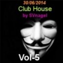 SVnagel - Club House