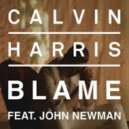 Calvin Harris ft. John Newman - Blame
