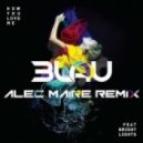 3lau - How You Love Me (Alec Maire Remix)