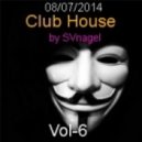 SVnagel - Club house by part-6