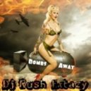 Dj Rush Extazy - Bombs Away ()