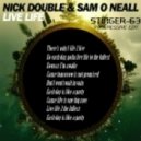 Nick Double & Sam O Neall - Live Life (StingeR-63 Progressive Edit)
