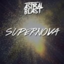 Astral Blast - Supernova