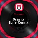 D-wayne - Gravity