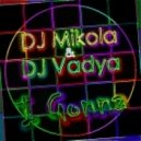 DJ Mikola & DJ Vadya - I Gonna (Original Mix)