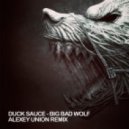 Duck Sauce - Big Bad Wolf
