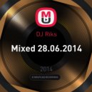 DJ Riks - Mixed 28.06.2014 ()