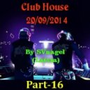 SVnagel - Club House part -16