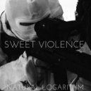 Natural Logarithm - Sweet Violence