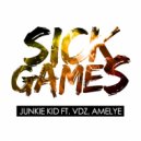 Junkie Kid feat. VDZ, Amelye - Sick Games