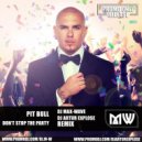 Pitbull feat. TJR - Don't Stop The Party (Dj Max-Wave & Dj Artur Explose Remix)