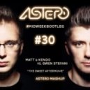 Matt & Kendo vs. Gwen Stefani - The Sweet Aftermovie (Astero Mashup)
