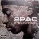 2Pac - Letter 2 My Unborn