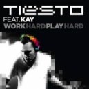 Dave Matthias feat. Veronica Jensen vs Tiesto - Work hard, Play hard Kiss (Dj Dumx Mash)