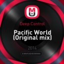 Deep Control - Pacific World