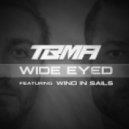 TBMA feat. Wind In Sails - Wide Eyed (Original mix) (feat. Wind In Sails)