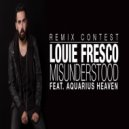 Louie Fresco feat. Aquarius Heaven - Misunderstood