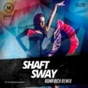 Shaft - Sway (Roma Rich Remix Radio Edit)