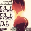 Ivan Spell vs. David Usher - Black Black (Dub Mix) (Original mix)