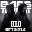 Bass Turbat - Bro