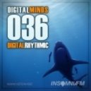 Digital Rhythmic - Digital Minds 36 (InsomniaFM Radio Show)