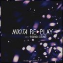 Nikita Replay - Found sound (vol.7)