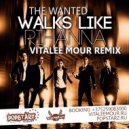 The Wanted - Walks Like Rihanna (Vitalee Mour Remix)