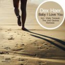 Dex Haer - Baby I Love You (Original Mix)