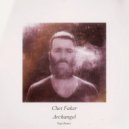 Chet Faker - Archangel