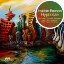 Invisible Brothers - Hypnotize (Alex Vives Remix)
