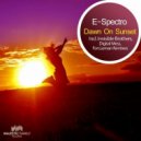 E-Spectro - Dawn On Sunset (Original Mix)